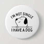 Ich bin kein Single, ich habe einen Hund Button (Vorderseite)