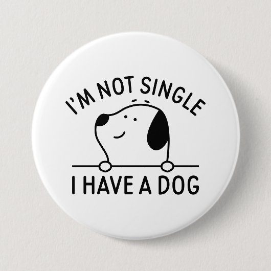 Ich bin kein Single, ich habe einen Hund Button (Vorderseite)