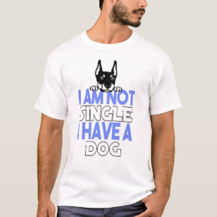 Ich bin kein Single, ich habe einen Hund für dich T-Shirt