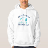 Ich bin kein Single, ich habe einen Hund Hoodie (Vorderseite)