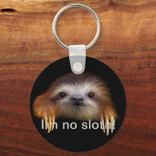 Ich bin kein Sloth-Schlüsselanhänger Schlüsselanhänger (Vorderseite)