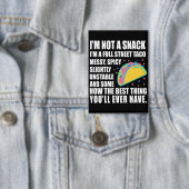 Ich bin kein Snack, ich bin ein voller Straßentaco Button (Insitu)