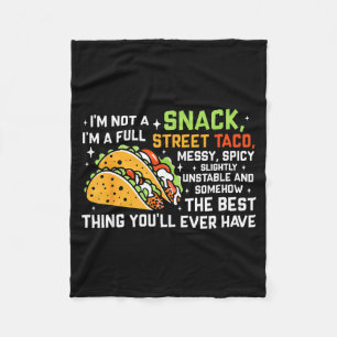 Ich bin kein Snack, ich bin ein voller Straßentaco Fleecedecke