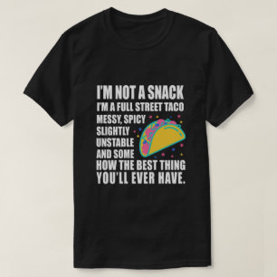 Ich bin kein Snack, ich bin ein vollwertiger Stree T-Shirt