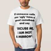 Ich bin kein Spiegel. Funny Comeback Shirt (Vorderseite)