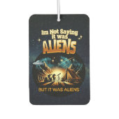 Ich bin kein Sprichwort, es waren Außerirdischen, Autolufterfrischer (Vorderseite)