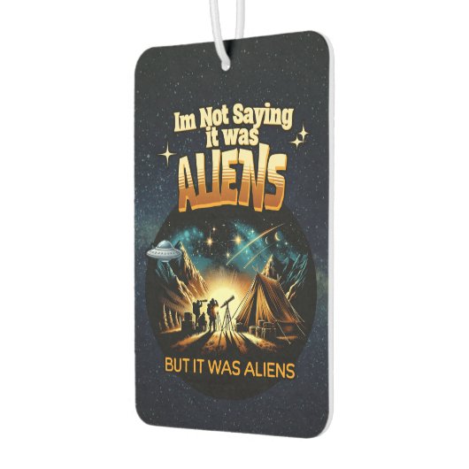 Ich bin kein Sprichwort, es waren Außerirdischen, Autolufterfrischer (Links)