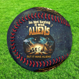 Ich bin kein Sprichwort, es waren Außerirdischen, Baseball