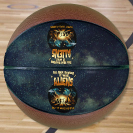 Ich bin kein Sprichwort, es waren Außerirdischen, Basketball