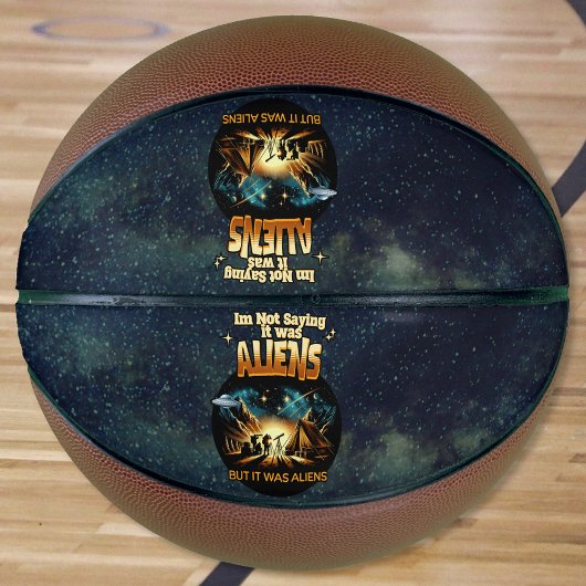 Ich bin kein Sprichwort, es waren Außerirdischen, Basketball