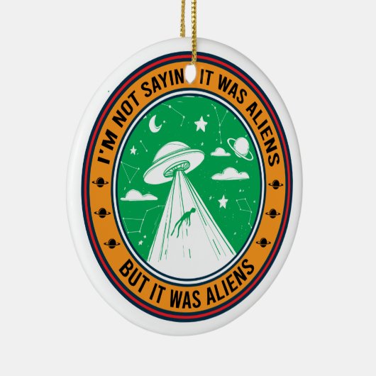 Ich bin kein Sprichwort, es waren Außerirdischen,  Keramik Ornament (Rechts)