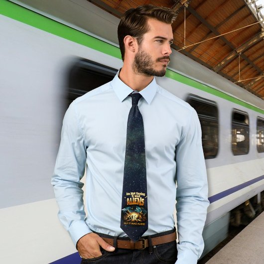 Ich bin kein Sprichwort, es waren Außerirdischen, Krawatte