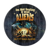 Ich bin kein Sprichwort, es waren Außerirdischen, Schneidebrett (Vorderseite)