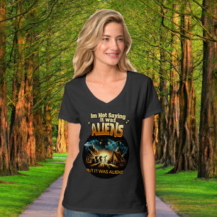 Ich bin kein Sprichwort, es waren Außerirdischen, T-Shirt