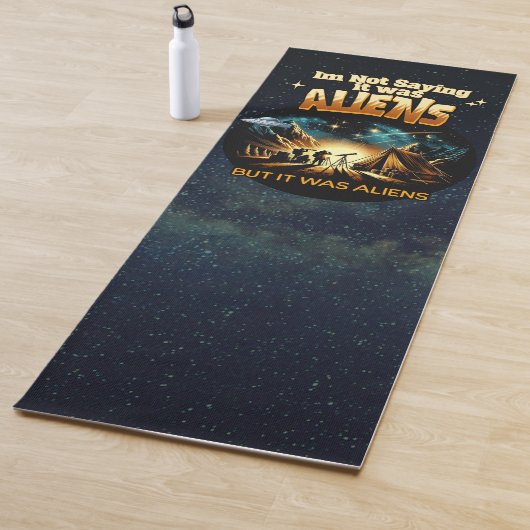 Ich bin kein Sprichwort, es waren Außerirdischen, Yogamatte (Beispiel)