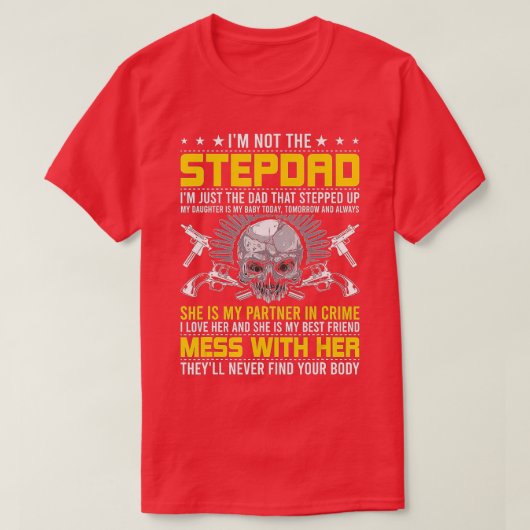 Ich bin kein Stepdad im VATER, der da oben stand T-Shirt (Design vorne)