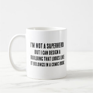 Ich bin kein Superheld, aber ich kann ein Gebäude  Kaffeetasse