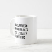 Ich bin kein Superheld, aber ich leite Projekte, d Kaffeetasse (Vorderseite Links)