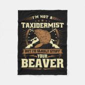 Ich bin kein Taxiderist Biber Joke Adult Humor Bea Fleecedecke (Vorderseite)