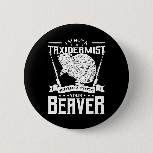 Ich bin kein Txiderist, der den Biber-Riffeljäger  Button (Vorderseite)