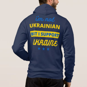 Ich bin kein Ukrainer, aber ich unterstütze die U Hoodie