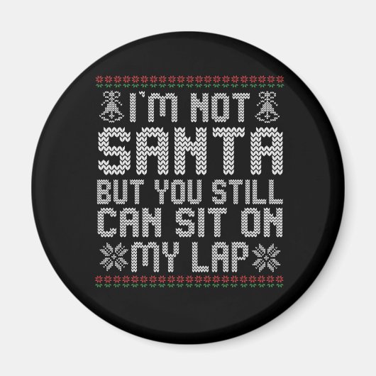 Ich bin kein Weihnachtsmann, aber du kannst noch a Magnet (Vorne)