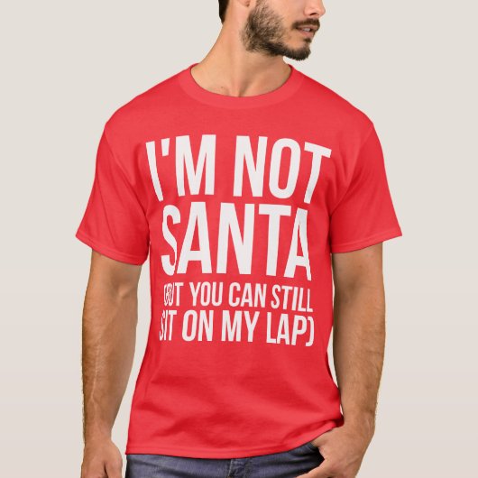 Ich bin kein Weihnachtsmann (aber du kannst noch a T-Shirt (Vorderseite)
