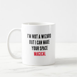 Ich bin kein Zauberer, aber ich kann Ihre Raummagi Kaffeetasse