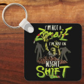 Ich bin kein Zombie, ich bin nur auf Nachtschicht Schlüsselanhänger (Vorderseite)