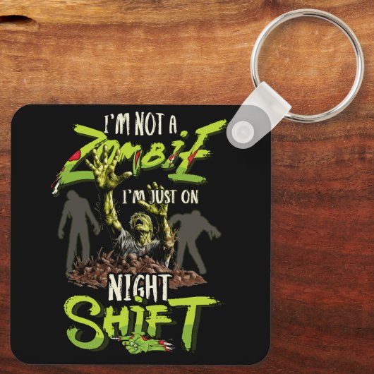Ich bin kein Zombie, ich bin nur auf Nachtschicht Schlüsselanhänger (Rückseite)