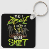 Ich bin kein Zombie, ich bin nur auf Nachtschicht Schlüsselanhänger (Rückseite)