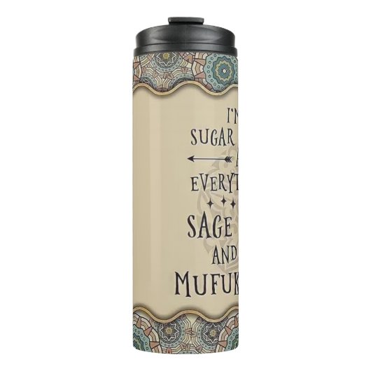 Ich bin kein Zucker und kein Gewürz Thermosbecher (Vorderseite)