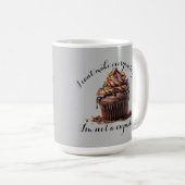 Ich bin keine Cupcake Coffee Tasse (VorderseiteRechts)