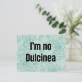 Ich bin keine Dulcinea Postkarte (Stehend Vorderseite)