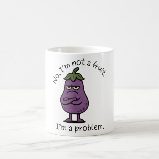 "Ich bin keine Frucht, ich bin ein Problem" Funny Kaffeetasse (Mittel)