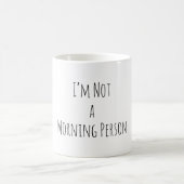 Ich bin keine Frühaufsteherin Lustiger Kaffeebeche Kaffeetasse (Mittel)