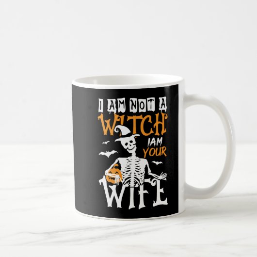 Ich bin keine Hexe, ich bin deine Ehefrau Kaffeetasse (Rechts)