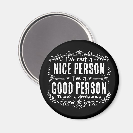 Ich bin keine nette Person, ich bin eine gute Pers Magnet (Vorderseite/Rückseite)