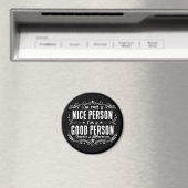 Ich bin keine nette Person, ich bin eine gute Pers Magnet (In Situ (Geschirrspüler))