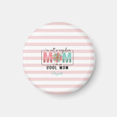 Ich bin keine normale Mama Pink Stripes Magnet (Vorne)