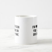 Ich bin keine Person, die du auf Lautsprecher tele Kaffeetasse (Mittel)