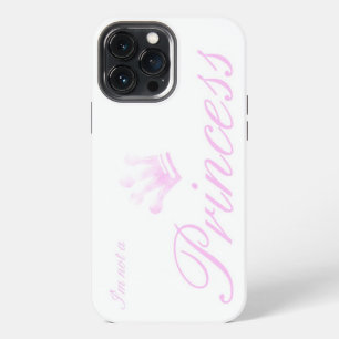 Ich bin keine Prinzessin - Mädchen iPhone Hülle -