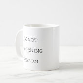 Ich bin keine sonnige Kaffeepause-Tasse Kaffeetasse (Vorderseite Links)
