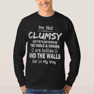 Ich bin keine unbeholfenen Lustige Sprüche, sarkas T-Shirt