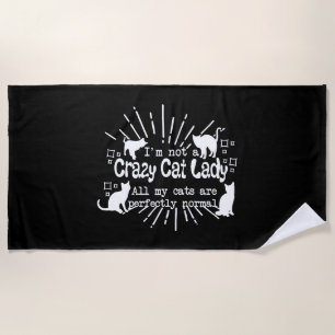 Ich bin keine verrückte Cat Lady Strandtuch