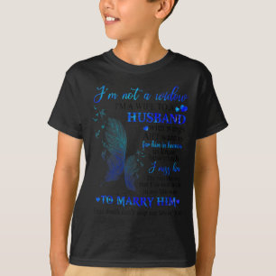 Ich bin keine Witwe, ich bin Ehefrau, Ehemann Flüg T-Shirt