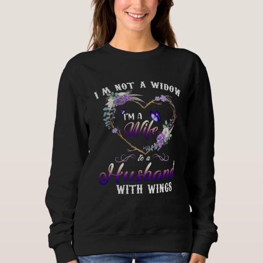 Ich bin keine Witwe, ich bin eine Ehefrau eines Ma Sweatshirt (Vorderseite)