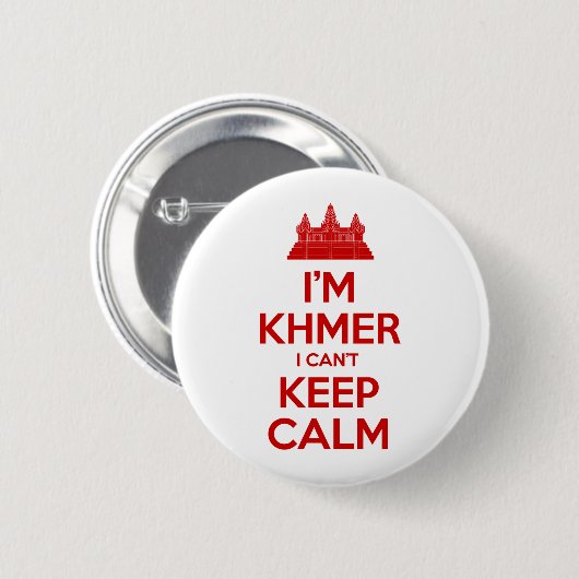 Ich bin Khmer, ich kann nicht Calm Behalten Button (Vorne & Hinten)