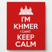 Ich bin Khmer, ich kann nicht Calm Behalten Fotoplatte (Vorderseite)