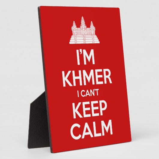 Ich bin Khmer, ich kann nicht Calm Behalten Fotoplatte (Seite)